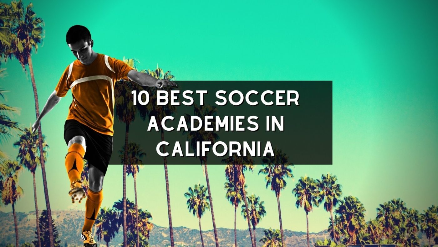 10 Best Soccer Camps In California (For Summer 2024) Soccer Adviser