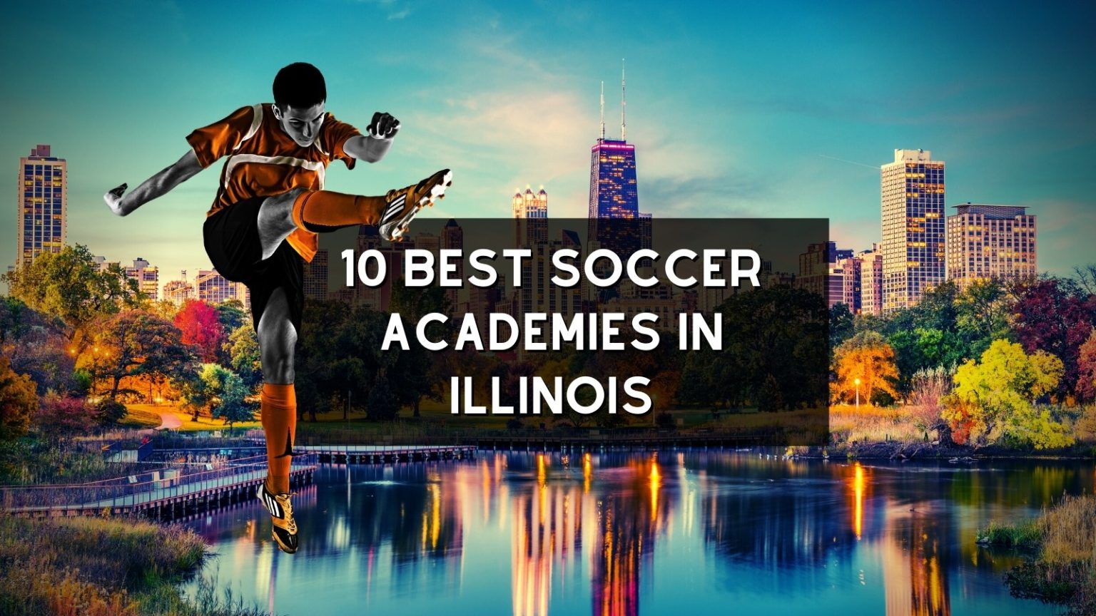 10 Best Soccer Academies In Illinois 1536x864 